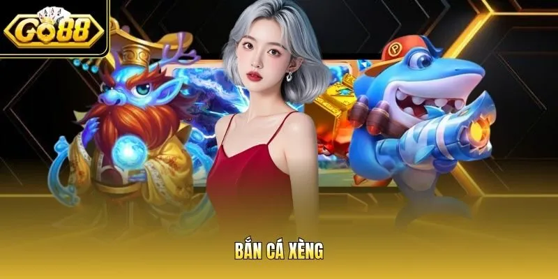Bắn cá xèng