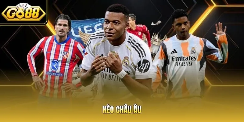 Kèo châu Âu